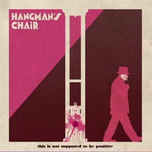 Hangmans_Chair_This_Is_Not_Supposed_To_Be_Positive